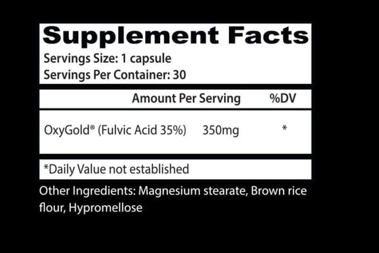 OxyGold Fulvic Acid Capsules 30 Servings Supplement Facts - OxyGold® (Fulvic Acid 35%) 350mg | Svpplements